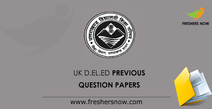 UK D.El.Ed Previous Question Papers UK D.El.Ed Previous Question Papers
