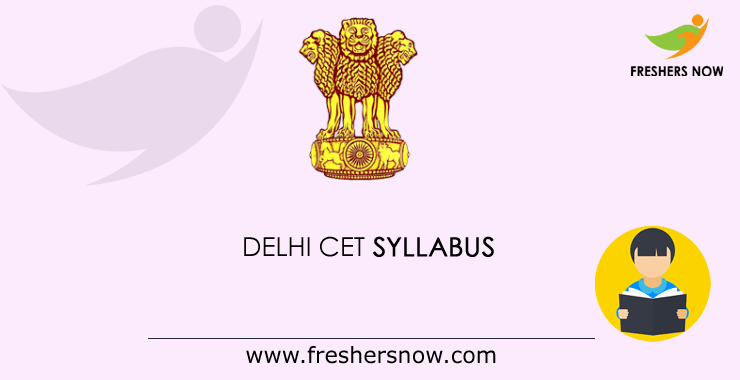 Delhi CET Syllabus Delhi CET Syllabus