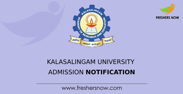 Kalasalingam University Admission Notification Kalasalingam University Admission Notification