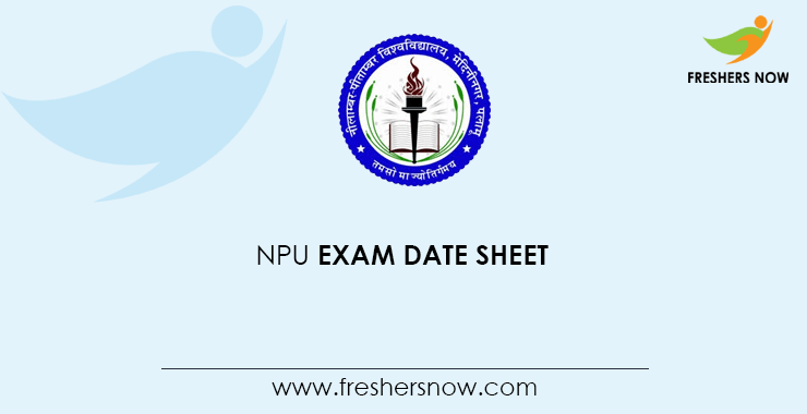 NPU Exam Date Sheet NPU Exam Date Sheet