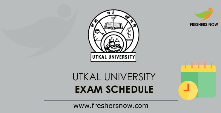 Utkal University Exam Schedule Utkal University Exam Schedule