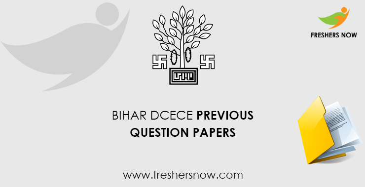 Bihar DCECE Previous Question Papers Bihar DCECE Previous Question Papers