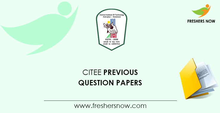 CITEE Previous Question Papers CITEE Previous Question Papers