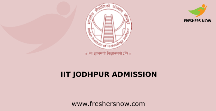 IIT Jodhpur Admission 2020 IIT Jodhpur Admission 2020