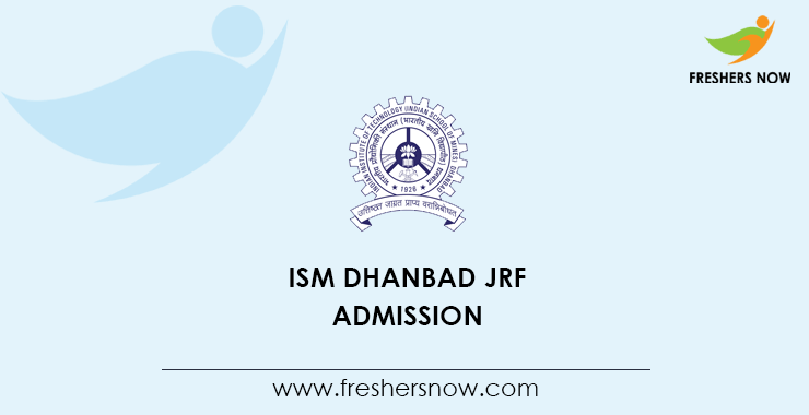 ISM Dhanbad JRF Admission ISM Dhanbad JRF Admission