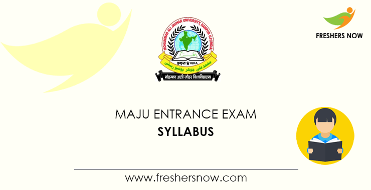 MAJU Entrance Exam Syllabus MAJU Entrance Exam Syllabus