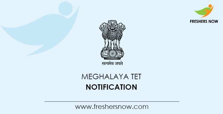 Meghalaya TET Notification Meghalaya TET Notification