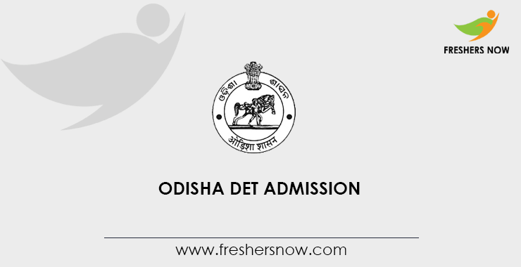 Odisha DET Admission Odisha DET Admission