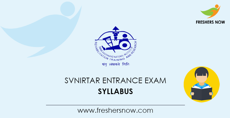 SVNIRTAR Entrance Exam Syllabus SVNIRTAR Entrance Exam Syllabus