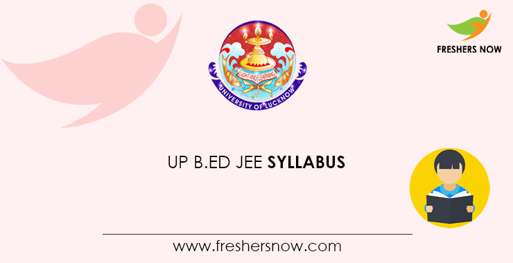 UP B Ed JEE Syllabus UP B Ed JEE Syllabus