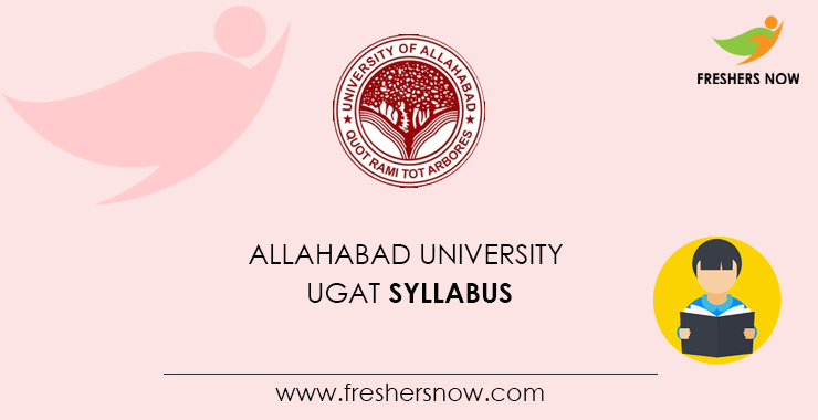 Allahabad University UGAT Syllabus Allahabad University UGAT Syllabus