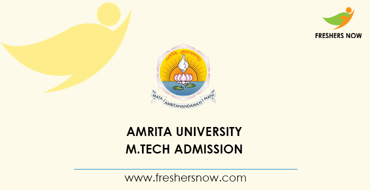 Amrita University M Tech Admission Amrita University M Tech Admission
