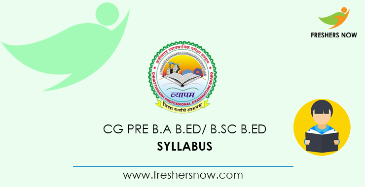 CG Pre B.A B.Ed B.Sc B.Ed Syllabus CG Pre B.A B.Ed B.Sc B.Ed Syllabus