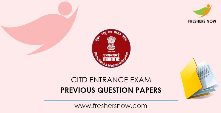 CITD Entrance Exam Previous Question Papers CITD Entrance Exam Previous Question Papers