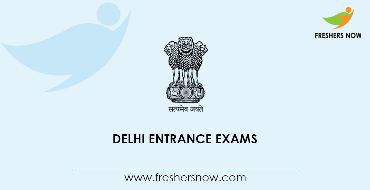 Delhi Entrance Exams Delhi Entrance Exams