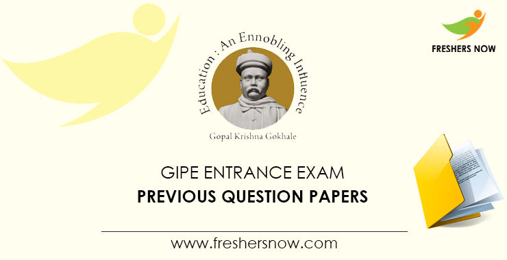 GIPE Entrance Exam Previous Question Papers GIPE Entrance Exam Previous Question Papers