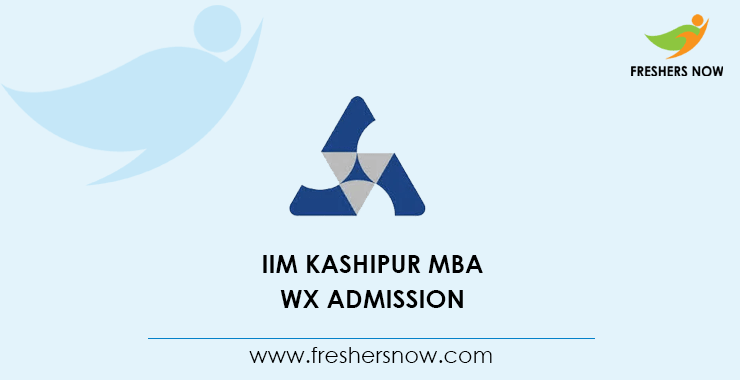 IIM Kashipur MBA WX Admission IIM Kashipur MBA WX Admission