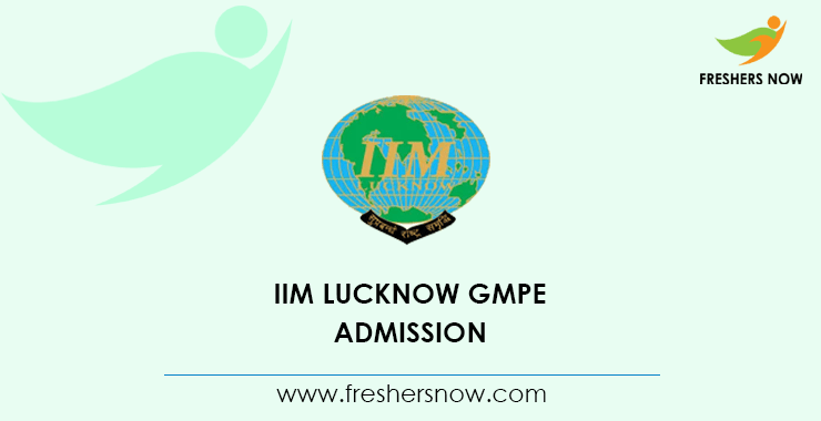 IIM Lucknow GMPE Admission IIM Lucknow GMPE Admission