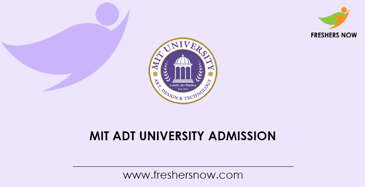 MIT ADT University Admission MIT ADT University Admission