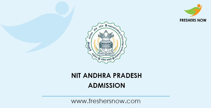 NIT Andhra Pradesh Admission NIT Andhra Pradesh Admission