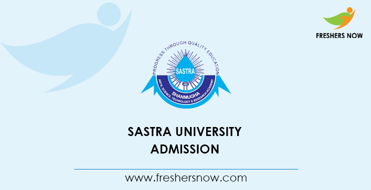 SASTRA University Admission 2020 | Application Form (Available)