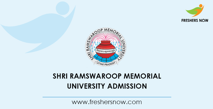 Shri Ramswaroop Memorial University Admission Shri Ramswaroop Memorial University Admission
