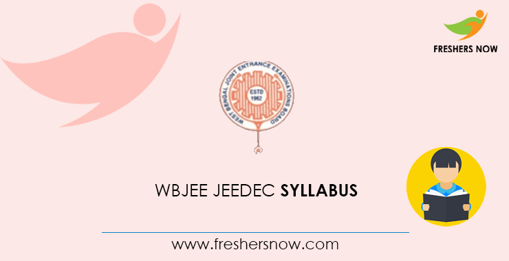 WBJEE JEEDEC Syllabus WBJEE JEEDEC Syllabus