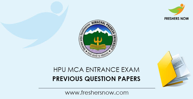 HPU MCA Entrance Exam Previous Question Papers HPU MCA Entrance Exam Previous Question Papers