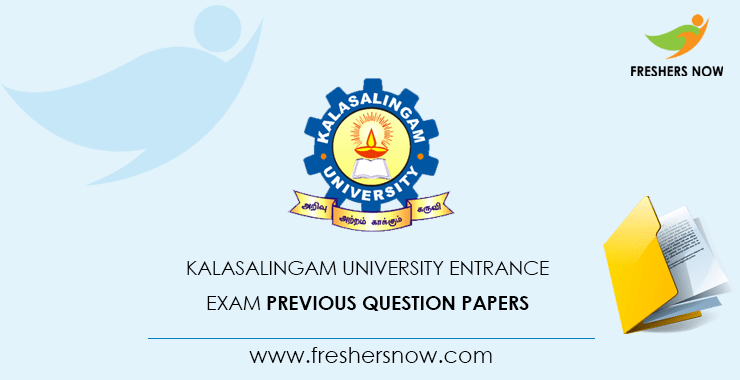 Kalasalingam University Entrance Exam Previous Question Papers Kalasalingam University Entrance Exam Previous Question Papers