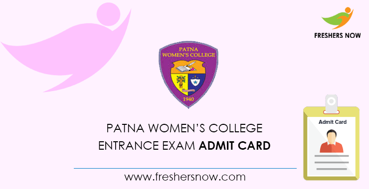 Patna Women’s College Entrance Exam Admit Card Patna Women’s College Entrance Exam Admit Card