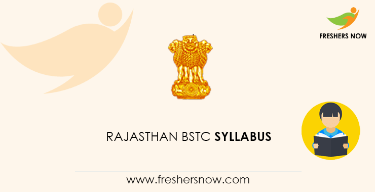 Rajasthan BSTC Syllabus Rajasthan BSTC Syllabus