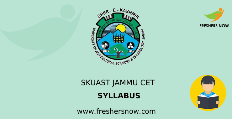 SKUAST Jammu CET Syllabus SKUAST Jammu CET Syllabus