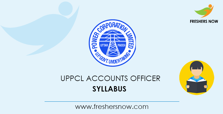 UPPCL Accounts Officer Syllabus 2020 UPPCL Accounts Officer Syllabus 2020
