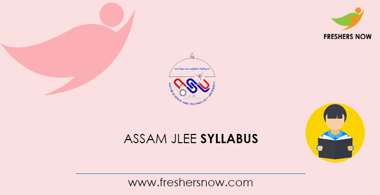 Assam JLEE Syllabus Assam JLEE Syllabus