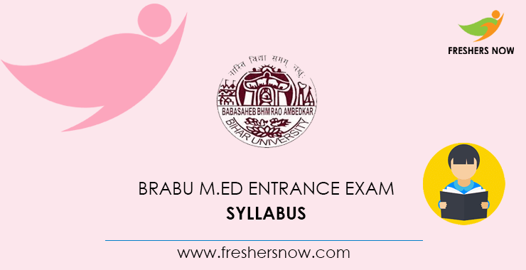 BRABU M.Ed Entrance Exam Syllabus 2020 BRABU M.Ed Entrance Exam Syllabus 2020