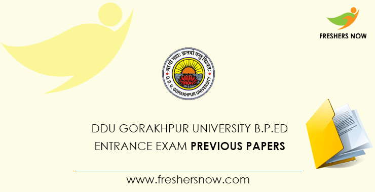 DDU Gorakhpur University B.P.Ed Entrance Exam Previous Question Papers DDU Gorakhpur University B.P.Ed Entrance Exam Previous Question Papers
