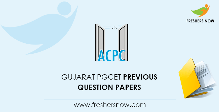 Gujarat PGCET Previous Question Papers Gujarat PGCET Previous Question Papers