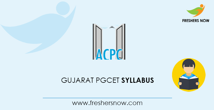 Gujarat PGCET Syllabus Gujarat PGCET Syllabus
