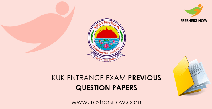 KUK Entrance Exam Previous Question Papers KUK Entrance Exam Previous Question Papers