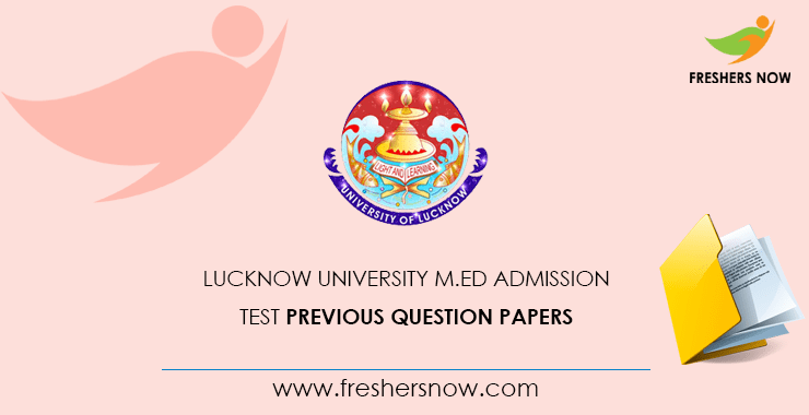 Lucknow University M Ed Admission Test Previous Question Papers Lucknow University M Ed Admission Test Previous Question Papers