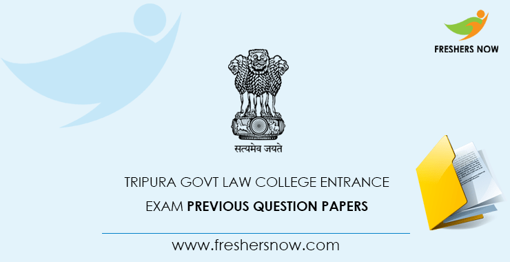 Tripura Govt Law College Entrance Exam Previous Question Papers Tripura Govt Law College Entrance Exam Previous Question Papers