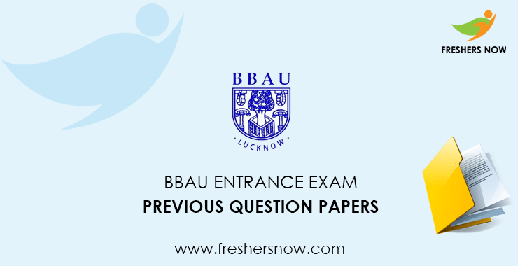 BBAU Entrance Exam Previous Question Papers BBAU Entrance Exam Previous Question Papers