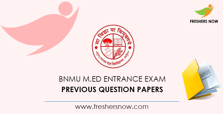 BNMU M.Ed Entrance Exam Previous Question Papers BNMU M.Ed Entrance Exam Previous Question Papers
