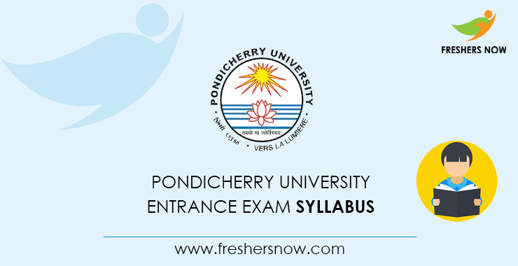 Pondicherry University Entrance Exam Syllabus Pondicherry University Entrance Exam Syllabus