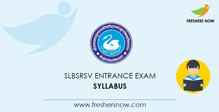 SLBSRSV Entrance Exam Syllabus 2020 SLBSRSV Entrance Exam Syllabus 2020
