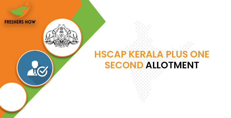 HSCAP Kerala Plus One Second Allotment HSCAP Kerala Plus One Second Allotment