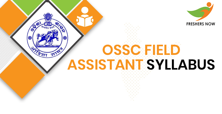 OSSC Field Assistant Syllabus 2020 OSSC Field Assistant Syllabus 2020