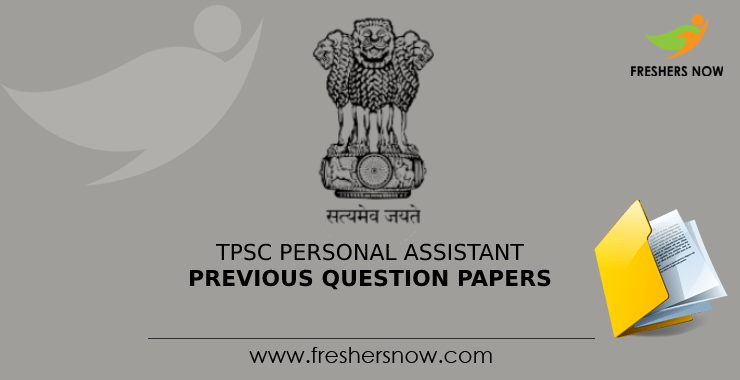 TPSC Personal Assistant Previous Question Papers TPSC Personal Assistant Previous Question Papers