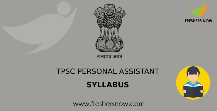 TPSC Personal Assistant Syllabus TPSC Personal Assistant Syllabus