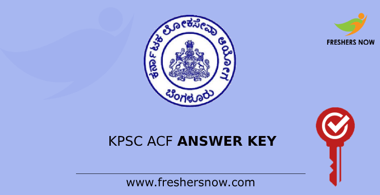 KPSC ACF Answer Key KPSC ACF Answer Key